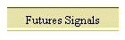 Futures Signals