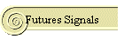 Futures Signals